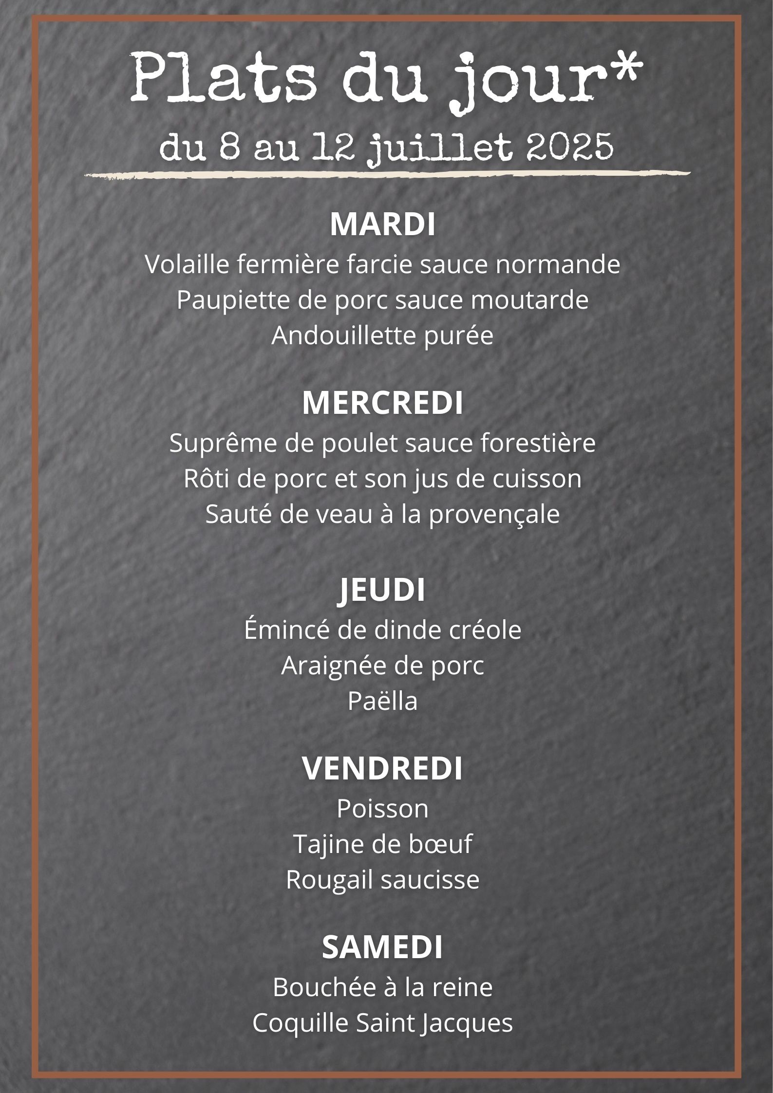 Plats du jour - du 8 au 12 juillet
